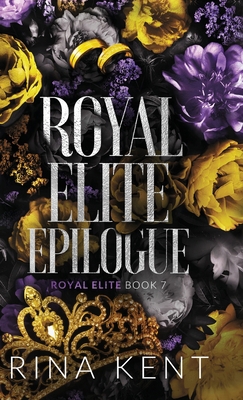 Royal Elite Epilogue: Special Edition Print 1685450628 Book Cover