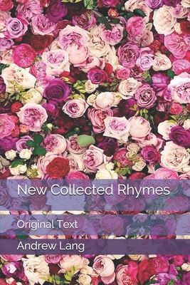 New Collected Rhymes: Original Text B0858WDM2D Book Cover