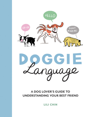 Doggie Language: A Dog Lover's Guide to Underst... 1787837017 Book Cover