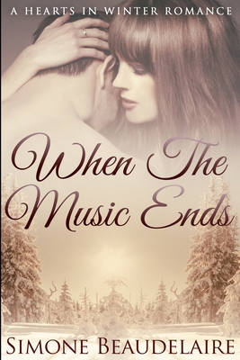 When The Music Ends: Large Print Edition [Large Print] 1715848217 Book Cover
