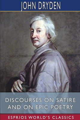 Discourses on Satire and on Epic Poetry (Esprio... 1006789251 Book Cover