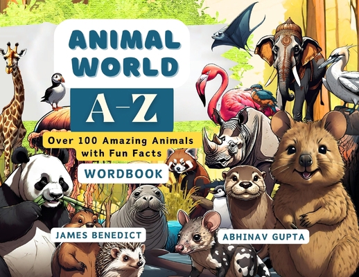 ANIMAL World A-Z: Over 100 Amazing Animals with... 1955419140 Book Cover