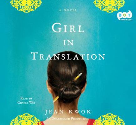 Girl in Translation 0307736180 Book Cover