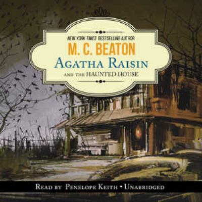 Agatha Raisin and the Haunted House 1504701275 Book Cover