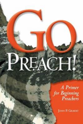 Go Preach B007432DZG Book Cover