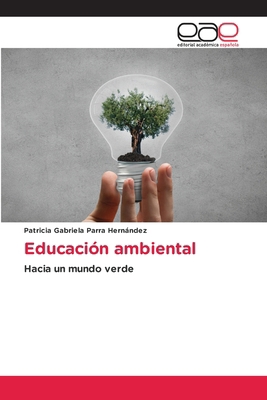 Educación ambiental [Spanish] 6209038654 Book Cover