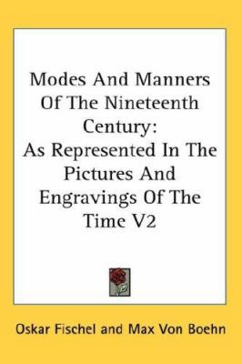 Modes And Manners Of The Nineteenth Century: As... 0548124027 Book Cover
