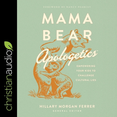 Mama Bear Apologetics: Empowering Your Kids to ... B08ZVY3STP Book Cover