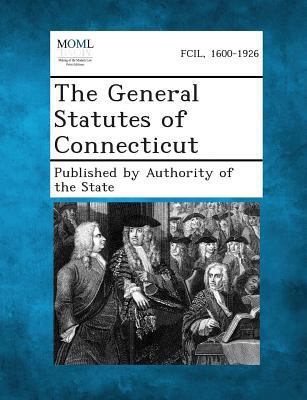 The General Statutes of Connecticut 1287345824 Book Cover