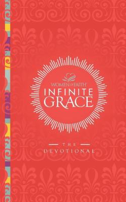 Infinite Grace: The Devotional (44 Daily Devoti... 140027818X Book Cover