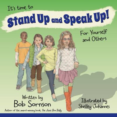 It's Time to Stand Up and Speak Up! for Yoursel... 1938326156 Book Cover