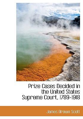 Prize Cases Decided in the United States Suprem... 1113874015 Book Cover