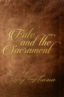 Fate and the Sacrament 1480953288 Book Cover