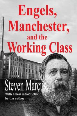 Engels, Manchester, and the Working Class 1138522872 Book Cover