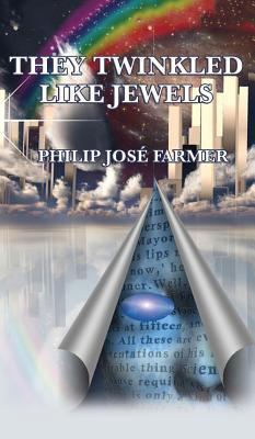 They Twinkled Like Jewels 1515426084 Book Cover