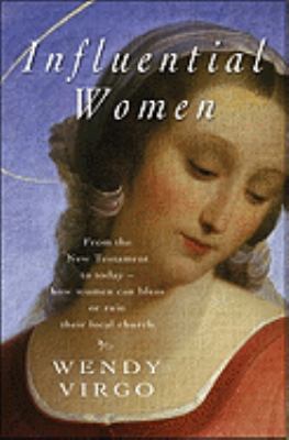 Influential Women: From the New Testament to To... 0825463203 Book Cover