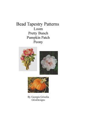 Bead Tapestry Patterns Loom Pretty Bunch Pumpki... [Large Print] 1533698554 Book Cover