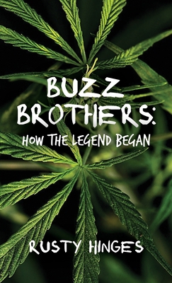 Buzz Brothers: How the Legend Began 1638674434 Book Cover