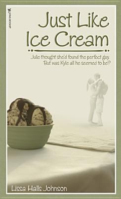 Just Like Ice Cream 1589971957 Book Cover