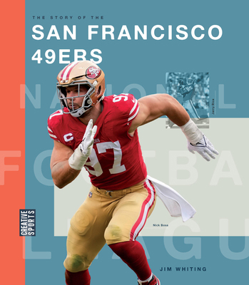 The Story of the San Francisco 49ers 1682774511 Book Cover