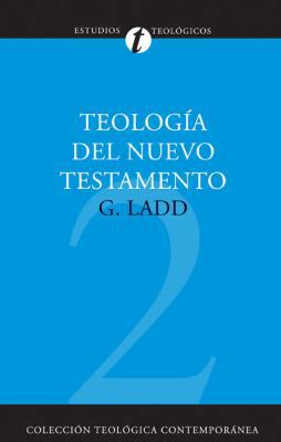 Teología del Nuevo Testamento [Spanish] 8482673343 Book Cover