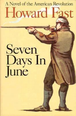 Seven Days in June: A Novel of the American Rev... 1559722568 Book Cover