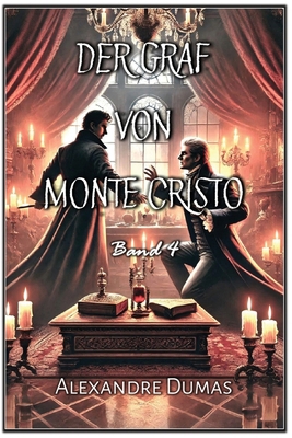 Der Graf von Monte Cristo: Band 4 [German] B0F1RZK83X Book Cover