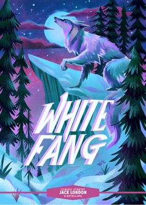 Classic Starts(r) White Fang 1454942479 Book Cover