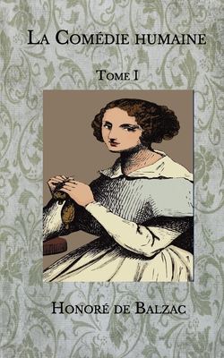 Paperback La Comédie humaine: TOME 1 (French Edition) [French] Book