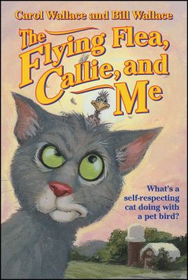 The Flying Flea, Callie, and Me 0671039687 Book Cover