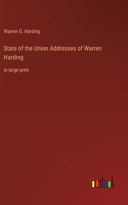 State of the Union Addresses of Warren Harding:... 3368337939 Book Cover