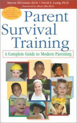 Parent Survival Training: A Complete Guide to M... 1567315356 Book Cover