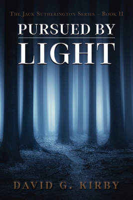 Pursued by Light: The Jack Sutherington Series ... B0BGVN32M1 Book Cover