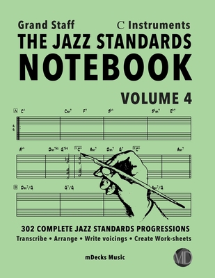 The Jazz Standards Notebook Vol. 4 C Instrument... B08BF14FDL Book Cover