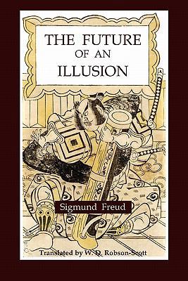 The Future of an Illusion 1891396382 Book Cover