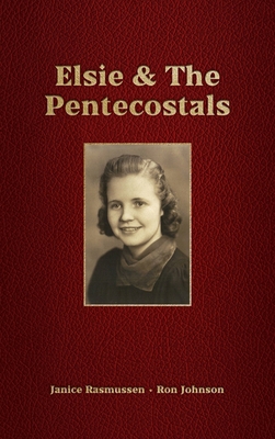 Elsie & The Pentecostals B0CQPDPQWF Book Cover