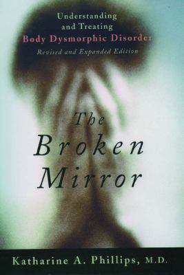 The Broken Mirror: Understanding and Treating B... 019516718X Book Cover
