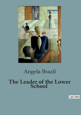 The Leader of the Lower School B0CJB5BV68 Book Cover