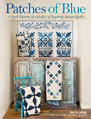 Patches of Blue: 17 Quilt Patterns and a Galler... 1604689102 Book Cover