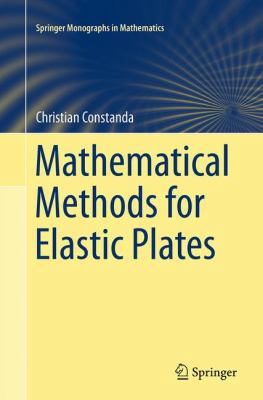 Mathematical Methods for Elastic Plates 1447172655 Book Cover