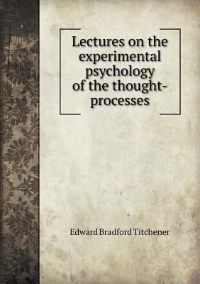 Lectures on the experimental psychology of the ... 5518459319 Book Cover