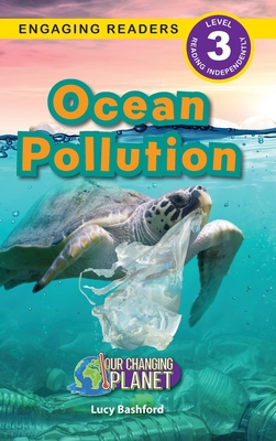 Ocean Pollution: Our Changing Planet (Engaging ... [Large Print] 1774769948 Book Cover