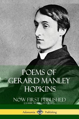 Poems of Gerard Manley Hopkins - Now First Publ... 1387843680 Book Cover