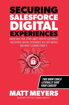 Securing Salesforce Digital Experiences            Book Cover