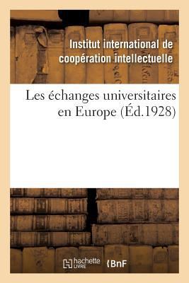 Les Échanges Universitaires En Europe, Répertoi... [French] 2329195907 Book Cover