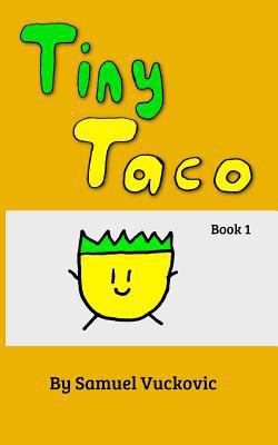 Tiny Taco 1721698604 Book Cover