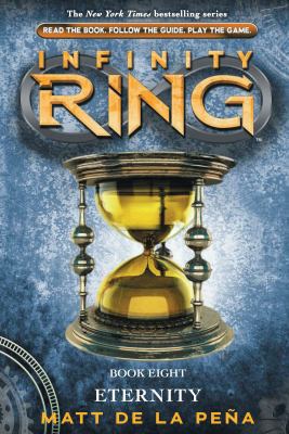 Infinity Ring #8: Eternity - Library Edition 0545667704 Book Cover