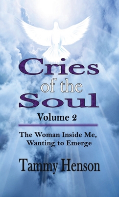 Cries of the Soul (Volume 2): The Woman Inside ... B0CPC7NYJB Book Cover