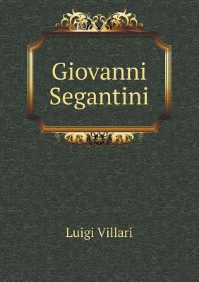 Giovanni Segantini 5518557825 Book Cover