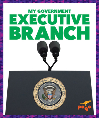 Executive Branch 1624969291 Book Cover